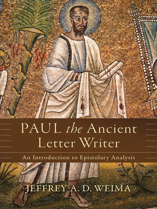 Title details for Paul the Ancient Letter Writer by Jeffrey A. D. Weima - Wait list